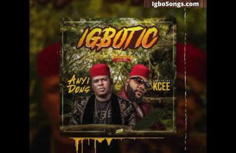 Igbotic (Jee Choo) – Anyidons ft Kcee |MP3 Download
